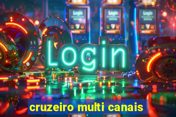 cruzeiro multi canais